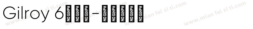 Gilroy 6个字重字体转换